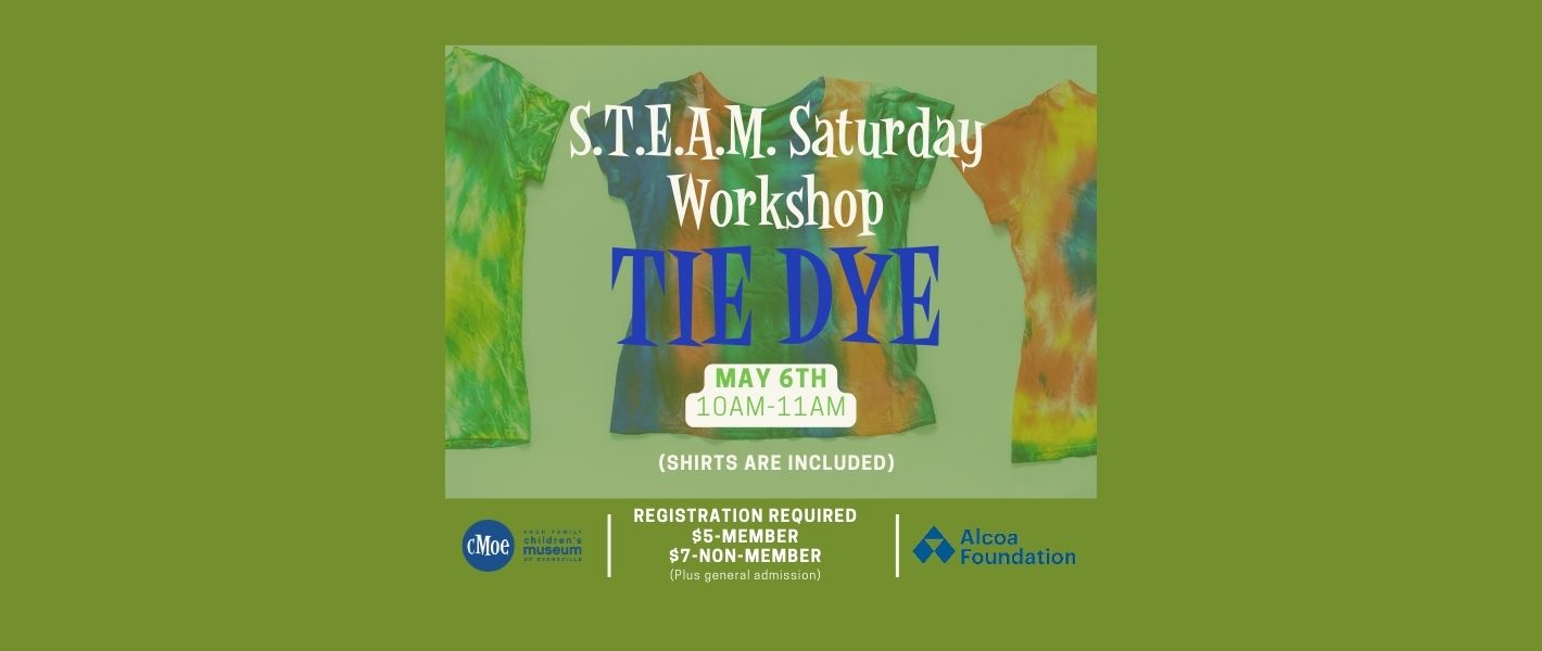 Tie Dye S.T.E.A.M. Saturday