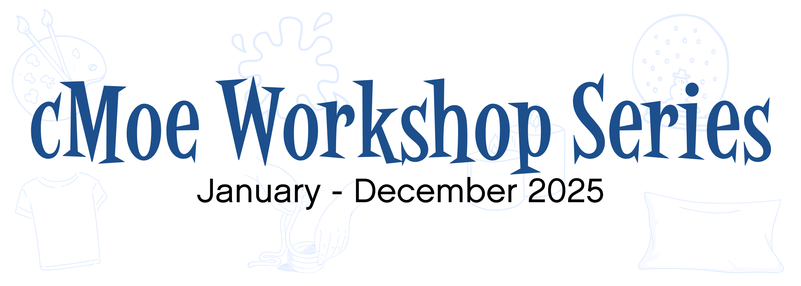 2025 cMoe Workshop Series